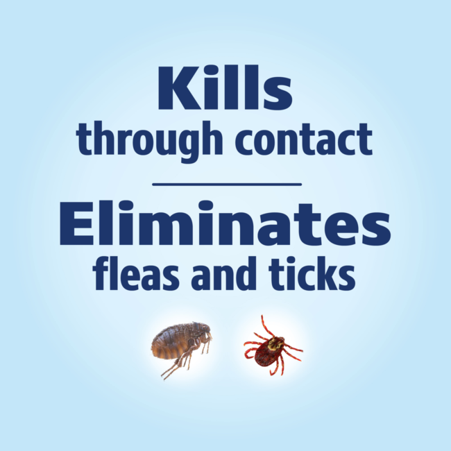 Kills through contact. Eliminates fleas and ticks.