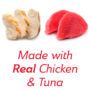 Made with real chicken and tuna cat treat.