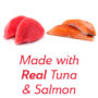 Made with real tuna and salmon cat treat.